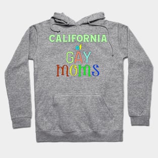 California Of Gay Moms Hoodie